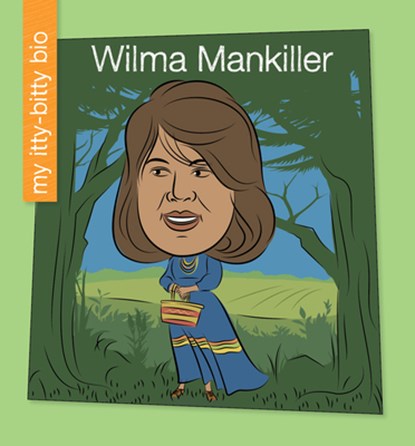 Wilma Mankiller, June Thiele - Gebonden - 9781534198944