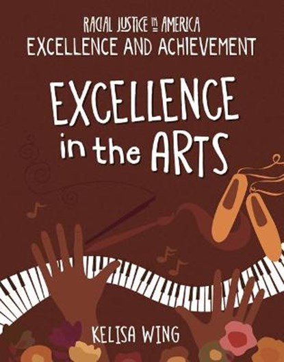 Excellence in the Arts, Kelisa Wing - Gebonden - 9781534199330