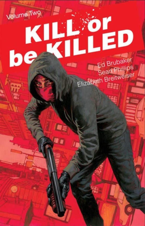 Kill or Be Killed Volume 2