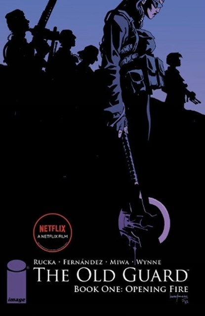 The Old Guard Book One: Opening Fire, Greg Rucka - Paperback - 9781534302402