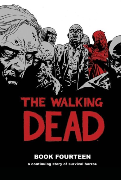 The Walking Dead Book 14, Robert Kirkman - Gebonden - 9781534303294