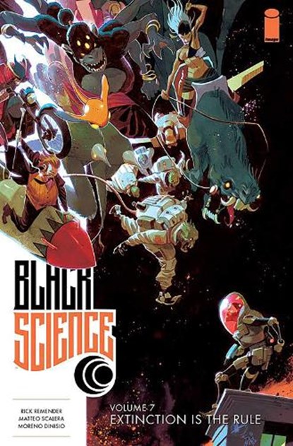 Black Science Volume 7: Extinction is the Rule, REMENDER,  Rick - Paperback - 9781534304932