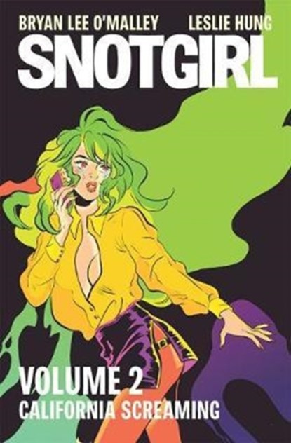 Snotgirl Volume 2: California Screaming, Bryan Lee O'Malley ; Leslie Hung - Paperback - 9781534306615