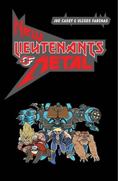New Lieutenants of Metal Volume 1, Joe Casey - Paperback - 9781534306998
