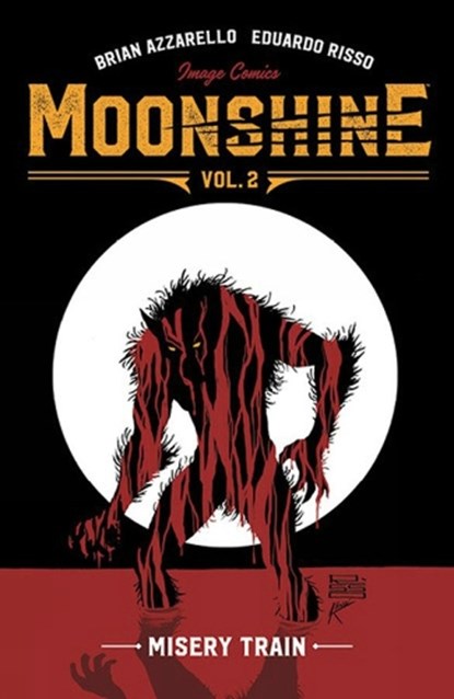 Moonshine Volume 2: Misery Train, Brian Azzarello - Paperback - 9781534308275