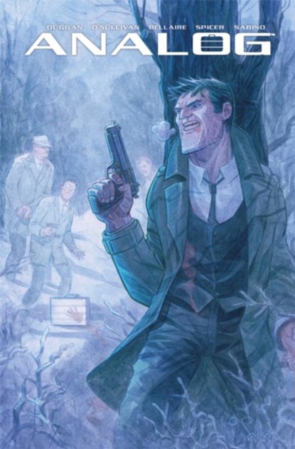 Analog: A Cyber-Dystopian Noir Volume 1: Death by Algorithm, Gerry Duggan - Paperback - 9781534308381
