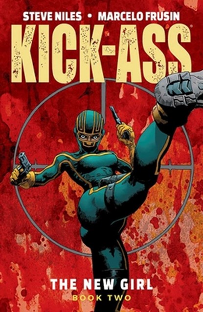 Kick-Ass: The New Girl Volume 2, Steve Niles - Paperback - 9781534310643