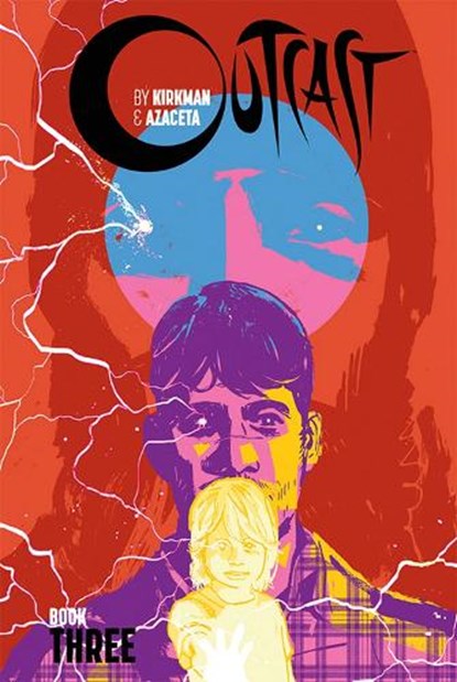 Outcast by Kirkman & Azaceta Book 3, Joe Sacco ; Various ; Robert Kirkman - Gebonden - 9781534312302