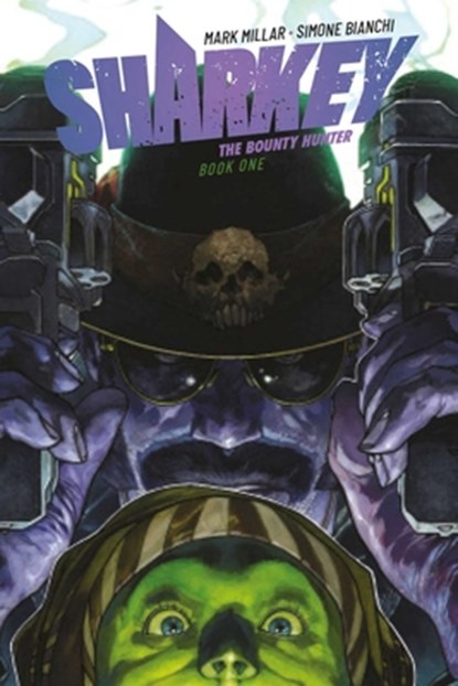 Sharkey The Bounty Hunter, Mark Millar - Paperback - 9781534313668