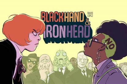 Blackhand & Ironhead Volume 1, David Lopez - Gebonden - 9781534316898