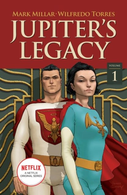 Jupiter's Legacy, Volume 1 (NETFLIX Edition), Mark Millar - Paperback - 9781534318106