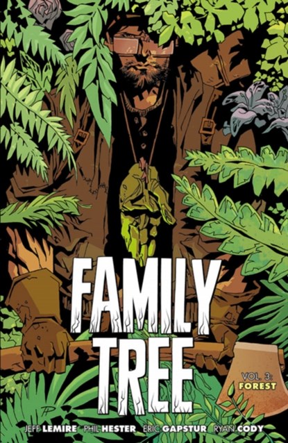 Family Tree, Volume 3: Forest, Jeff Lemire - Paperback - 9781534318632