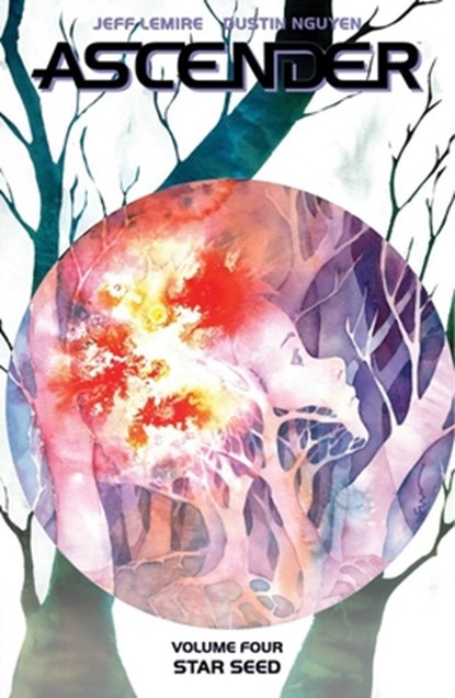 Ascender Volume 4: Star Seed, Jeff Lemire - Paperback - 9781534319226