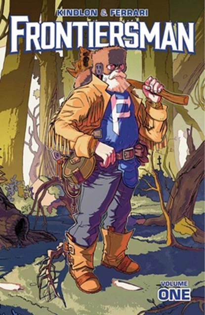 Frontiersman, Volume 1, Patrick Kindlon - Paperback - 9781534321113