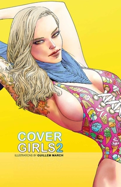 Cover Girls, Vol. 2, Guillem March - Gebonden - 9781534324107