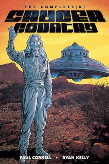 Saucer Country: The Completed Edition, Paul Cornell - Paperback - 9781534327481