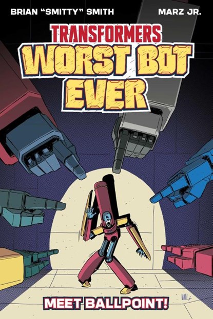 Transformers: Worst Bot Ever : Meet Ballpoint, Brian Smith - Paperback - 9781534327993