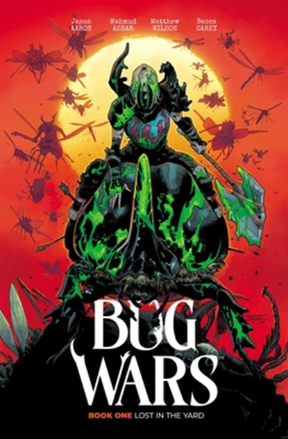 BUG WARS: BOOK ONE, Jason Aaron - Paperback - 9781534329850