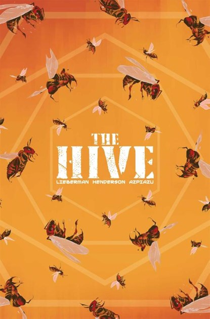 THE HIVE VOL 01, A. J. Lieberman - Paperback - 9781534330313
