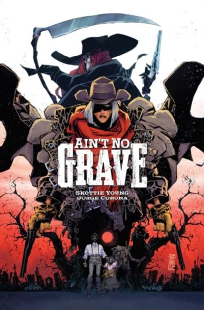Ain't No Grave, Skottie Young - Paperback - 9781534331488