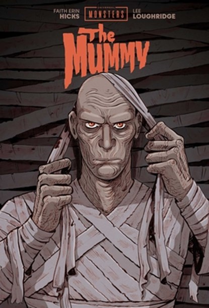 UNIVERSAL MONSTERS: THE MUMMY, Faith Erin Hicks - Gebonden - 9781534332188