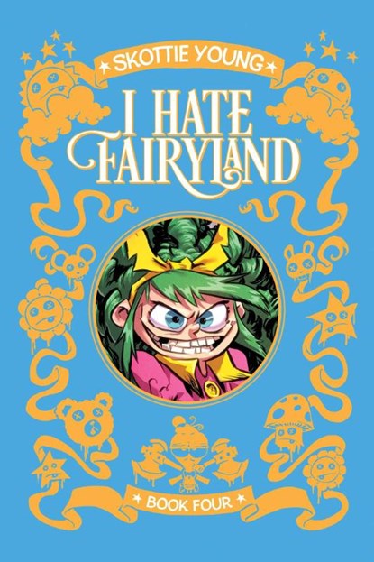 I Hate Fairyland Deluxe Hardcover Book Four, Skottie Young - Gebonden - 9781534334113