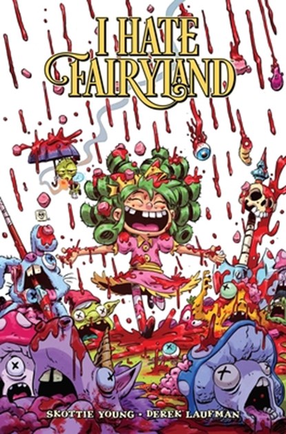 I Hate Fairyland Volume 9, Skottie Young - Paperback - 9781534335950