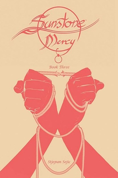 Sunstone: Mercy Book Three, Stjepan Sejic - Gebonden - 9781534347403
