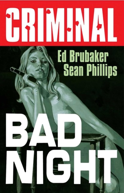 Criminal Volume 4: Bad Night (New Edition), Ed Brubaker - Paperback - 9781534374003