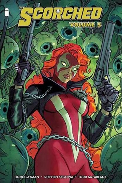 The Scorched Volume 5, John Layman ; Todd McFarlane - Paperback - 9781534379633