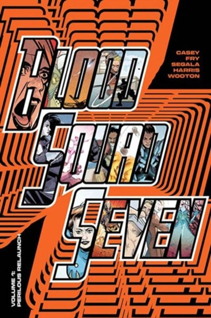 Blood Squad Seven Vol. 1, Joe Casey - Paperback - 9781534391499