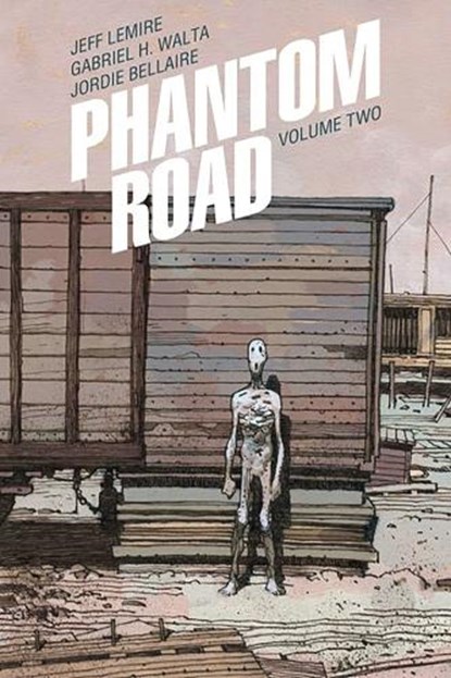Phantom Road Volume 2, Jeff Lemire - Paperback - 9781534397163