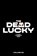 The Dead Lucky Volume 2, Melissa Flores - Paperback - 9781534397224