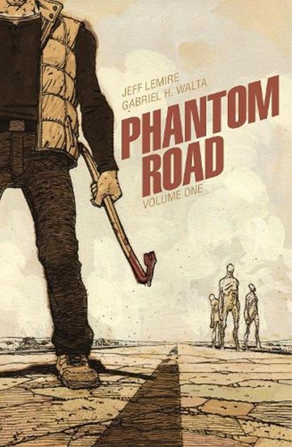 Phantom Road Volume 1, Jeff Lemire - Paperback - 9781534399792