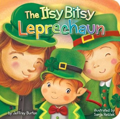 The Itsy Bitsy Leprechaun, Jeffrey Burton - Gebonden - 9781534400245