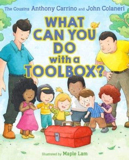 What Can You Do with a Toolbox?, John Colaneri ; Anthony Carrino - Ebook - 9781534402973