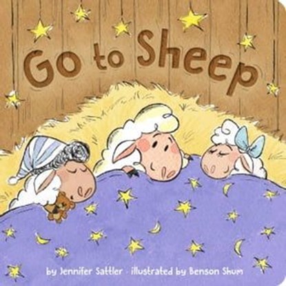 Go to Sheep, Jennifer Sattler - Ebook - 9781534403963