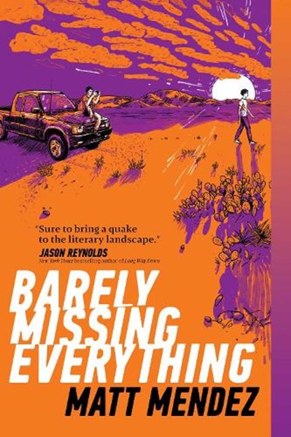 Barely Missing Everything, Matt Mendez - Paperback - 9781534404465