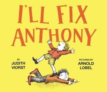 I'll Fix Anthony, Judith Viorst - Ebook - 9781534404830