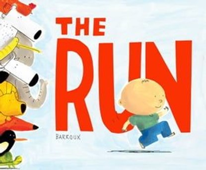 The Run, Barroux - Ebook - 9781534408876