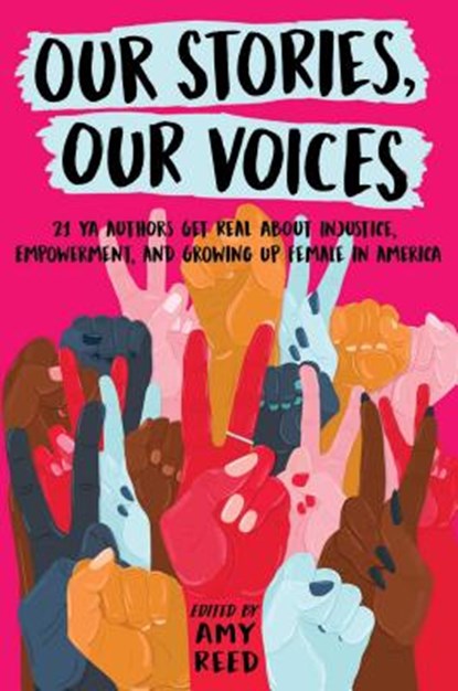 Our Stories, Our Voices, Amy Reed ; Julie Murphy ; Sandhya Menon - Gebonden - 9781534408999