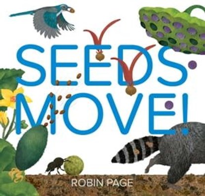 Seeds Move!, Robin Page - Ebook - 9781534409163