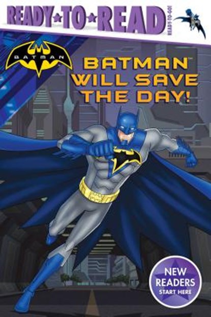 Batman Will Save the Day!, DINGEE,  A. E. - Gebonden - 9781534410251