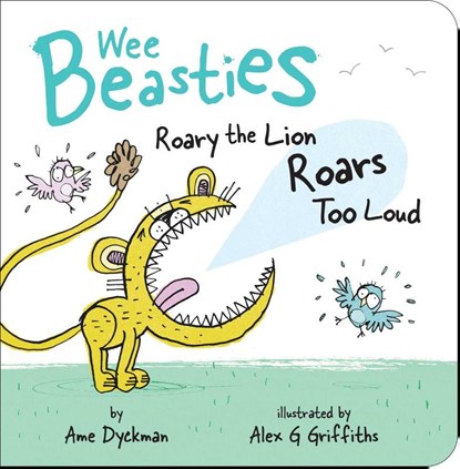 Dyckman, A: Roary the Lion Roars Too Loud, Ame Dyckman - Gebonden - 9781534410787
