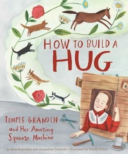 How to Build a Hug, Amy Guglielmo ; Jacqueline Tourville - Ebook - 9781534410985