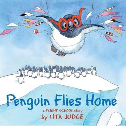 Penguin Flies Home, JUDGE,  Lita - Gebonden - 9781534414419