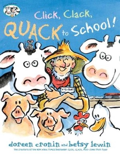 Click, Clack, Quack to School!, Doreen Cronin - Ebook - 9781534414501