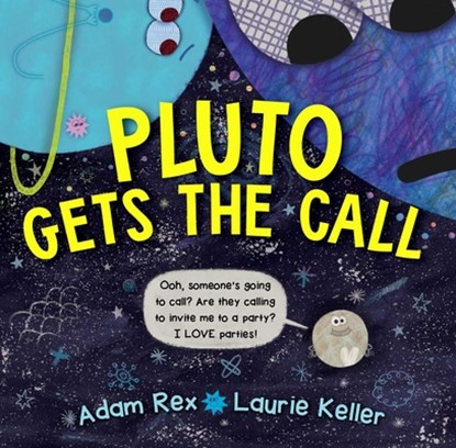 Pluto Gets the Call, Adam Rex - Gebonden - 9781534414532