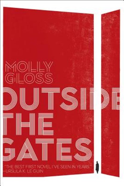 Outside the Gates, Molly Gloss - Paperback - 9781534414976