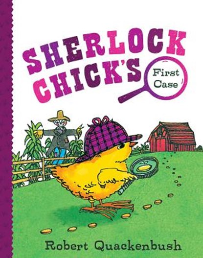 Sherlock Chick's First Case, Robert Quackenbush - Gebonden - 9781534415218